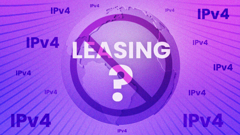 IPv4 address leasing is still not considered a universally accepted industry standard