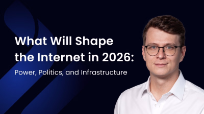 What will shape internet infrastructure in 2026